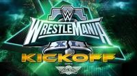 WWE WrestleMania 40 Kickoff 2024-04-05 720p WEB h264<span style=color:#fc9c6d>-HEEL</span>