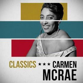 Carmen McRae - Classics (2024) Mp3 320kbps [PMEDIA] ⭐️