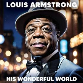 Louis Armstrong - His Wonderful World (2024) [16Bit-44.1kHz] FLAC [PMEDIA] ⭐️