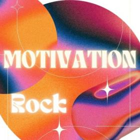 Various Artists - Motivation – Rock (2024) Mp3 320kbps [PMEDIA] ⭐️