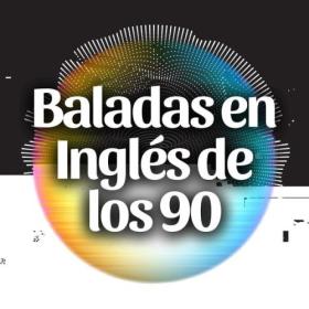Various Artists - Baladas en Inglés de los 90 (2024) Mp3 320kbps [PMEDIA] ⭐️