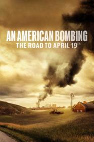 An American Bombing The Road To April 19th (2024) [720p] [WEBRip] <span style=color:#fc9c6d>[YTS]</span>