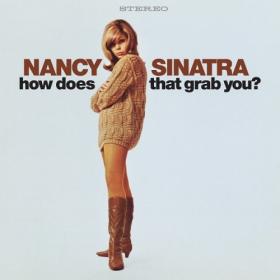 Nancy Sinatra - How Does That Grab You (Deluxe) (2024) [24Bit-96kHz] FLAC [PMEDIA] ⭐️