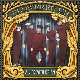 Flowered Up - A Life With Brian  (Remastered and Expanded) (2024) [24Bit-44.1kHz] FLAC [PMEDIA] ⭐️