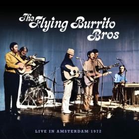 The Flying Burrito Brothers - Live In Amsterdam 1972 (2024) [16Bit-44.1kHz] FLAC [PMEDIA] ⭐️