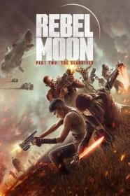Rebel Moon Part Two The Scargiver 2024 720p NF WEBRip 800MB x264<span style=color:#fc9c6d>-GalaxyRG[TGx]</span>