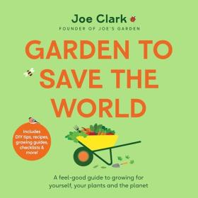 Joe Clark - 2024 - Garden to Save the World (Nonfiction)