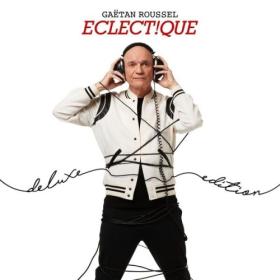 Gaëtan Roussel - Eclect!que  (Deluxe Edition) (2024) [24Bit-44.1kHz] FLAC [PMEDIA] ⭐️