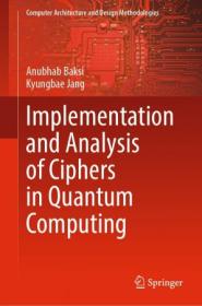 [ CourseWikia com ] Implementation and Analysis of Ciphers in Quantum Computing