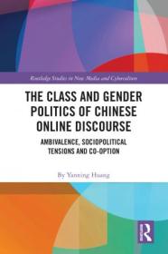 [ CourseWikia com ] The Class and Gender Politics of Chinese Online Discourse