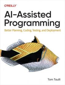 Ai-Assisted Programming - Better Planning, Coding, Testing, and Deployment (True - Retail EPUB)