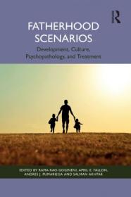 Fatherhood Scenarios - Development, Culture, Psychopathology, and Treatment