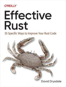 Effective Rust - 35 Specific Ways to Improve Your Rust Code (True - Retail EPUB)
