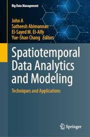 Spatiotemporal Data Analytics and Modeling - Techniques and Applications