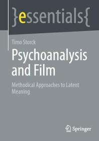 Psychoanalysis and Film - Methodical Approaches to Latent Meaning