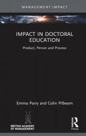 Impact in Doctoral Education - Product, Person and Process