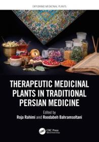Therapeutic Medicinal Plants in Traditional Persian Medicine