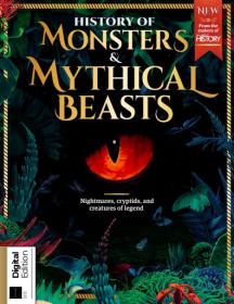 History Of Monsters & Mythical Beasts - 4th Edition, 2024