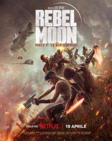 Rebel Moon Parte 2 La Sfregiatrice 2024 iTA-ENG WEBDL 1080p x264-CYBER