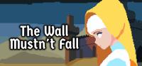 The Wall Mustnt Fall v1 0 14