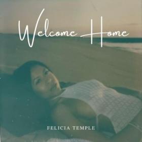 Felicia Temple - Welcome Home (2024) [24Bit-48kHz] FLAC [PMEDIA] ⭐️