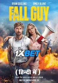 The Fall Guy 2024 1080p CAMRip HIN DUB<span style=color:#fc9c6d> 1XBET</span>