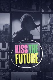 Kiss The Future (2023) [1080p] [WEBRip] [5.1] <span style=color:#fc9c6d>[YTS]</span>