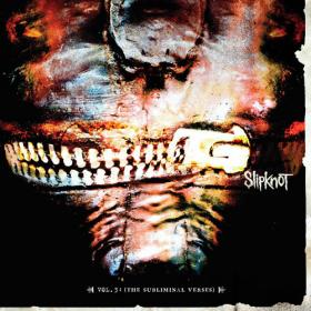 Slipknot - 2004 - Vol  3 (The Subliminal Verses)[FLAC]eNJoY-iT