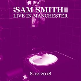 Sam Smith - Live in Manchester (2019)