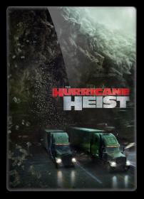 The Hurricane Heist (2018) 1080p BluRay x264 Dual Audio [Hindi DD2.0 - English DD 5.1] - ESUB ~ Ranvijay