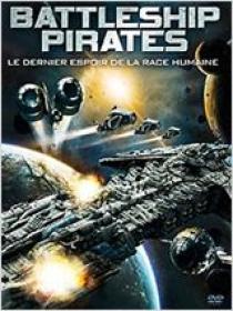 Battleship Pirates TRUEFRENCH DVDRip XviD-BLOODYMARY