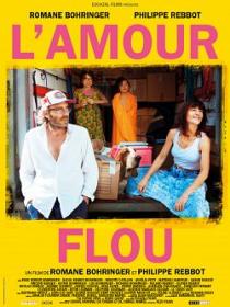 L Amour Flou 2018 FRENCH 1080p WEB H264-LAZARUS