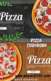 Pizza Recipes Cookbook 20 Most Popular and Delicious Homemade Pizza Recipes azw3