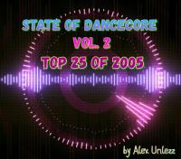 State Of Dancecore Vol  2 (Top 25 Of 2005)