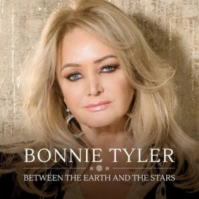Bonnie Tyler-Between The Earth And The Stars (2019)