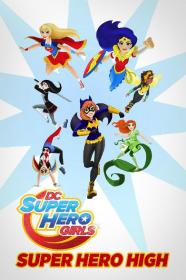 DC 超级英雄美少女：超级英雄中学 DC Super Hero Girls：Super Hero High 2016 中英字幕 WEB-DL 1080P 甜饼字幕组