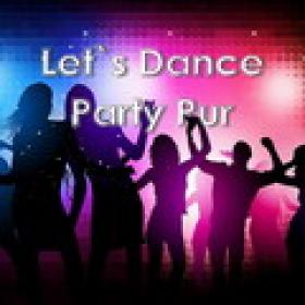 Let's Dance Party Pur (2019)