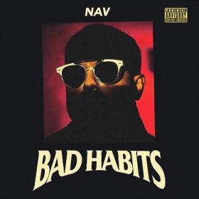 NAV - Bad Habits [2019-Album]