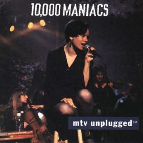10,000 Maniacs - 1993 - Mtv Unplugged