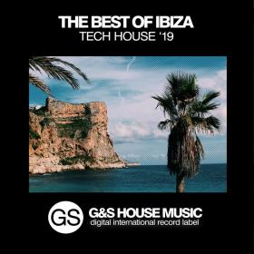 VA-The_Best_Of_Ibiza_Tech_House_19-(GS268)-WEB-2019-NDE