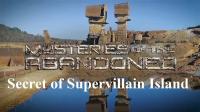 Mysteries of the Abandoned Secret of Supervillain Island 720p HDTV x264 AAC
