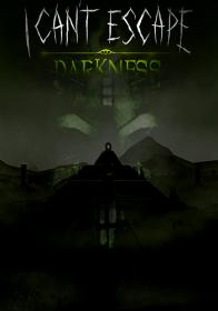 I Can't Escape Darkness 2015 RePack GAMER