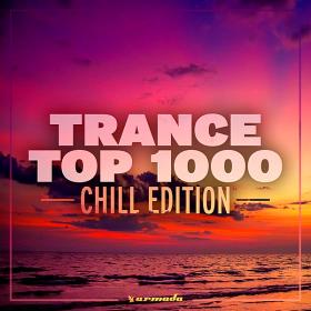 Trance Top 1000 Chill Edition (2019)