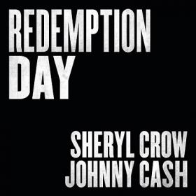 Sheryl Crow & Johnny Cash - Redemption Day [2019-Single]