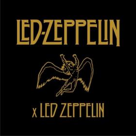 Led Zeppelin - Led Zeppelin x Led Zeppelin [Remastered] (2018) FLAC