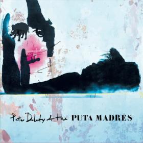 Peter Doherty & The Puta Madres - Peter Doherty & The Puta Madres (2019) [320]