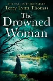 The Drowned Woman - Terry Lynn Thomas [EN EPUB] [ebook] [ps]