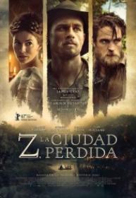 Z La Ciudad Perdida [BluRay Rip][AC3 2.0 Español Latino][2017]
