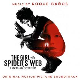 Roque Banos - The Girl in the Spider's Web (2018) FLAC