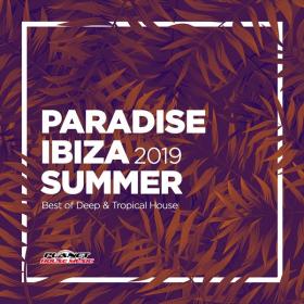 VA-Paradise_Ibiza_Summer_2019_Best_Of_Deep_And_Tropical_House_-_PHM218_-WEB-2019-BF